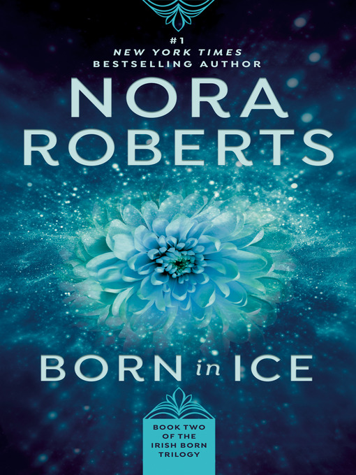 Title details for Born in Ice by Nora Roberts - Available